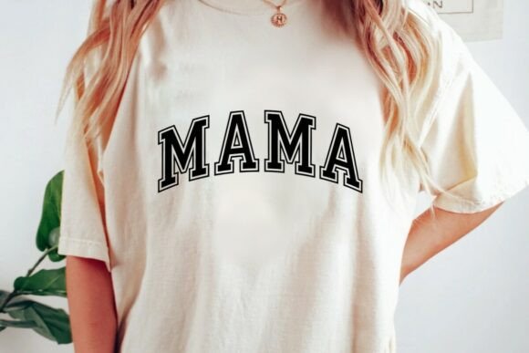 Mama Varsity Graphics for T-Shirt Designs and Blog Use