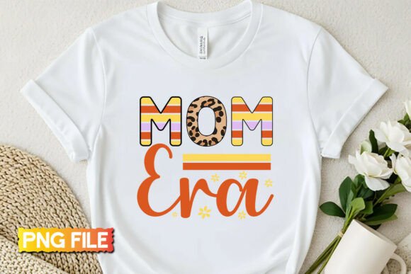 Mom Era Png: Graphics for T-Shirt Designs
