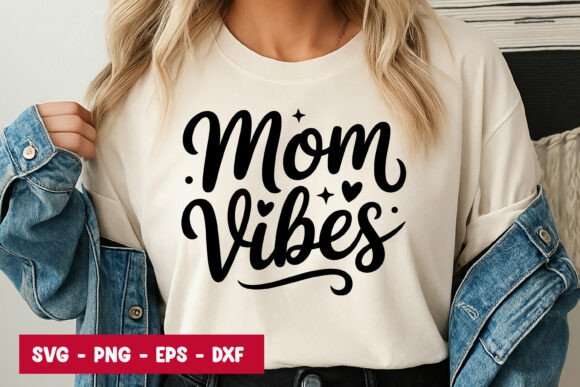 Mom Vibes Script: Fresh Graphics & Illustrations