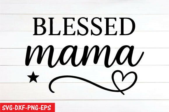 Mother's Day SVG & PNG for Graphics and T-Shirt Designs