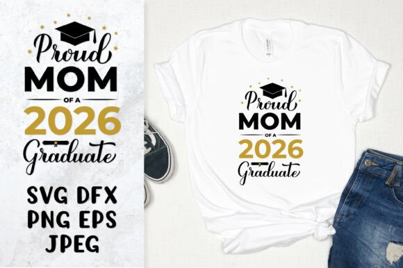 Proud Mom 2026 Graduate SVG: Graphics & Illustrations
